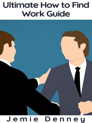 cover image of Ultimate How to Find Work Guide